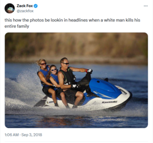 "De foto in de media als een witte man zijn hele gezin vermoordt"